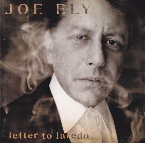 Letter to Laredo - CD Audio di Joe Ely