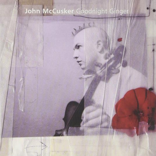 Goodnight Ginger - CD Audio di John McCusker