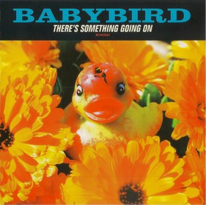 There's Something Going on - CD Audio di Babybird