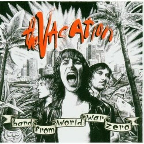 Bad from World War Zero - CD Audio di Vacation