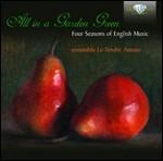 All in a Garden Green. Four Seasons of English Music - CD Audio