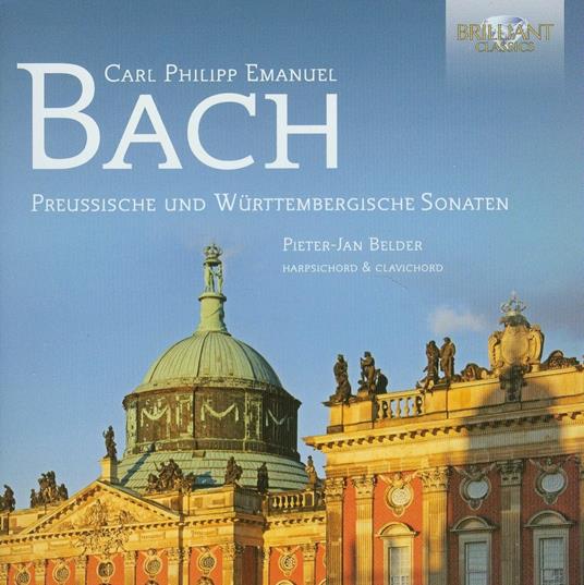 Preussische und Württembergische Sonaten - CD Audio di Carl Philipp Emanuel Bach,Pieter-Jan Belder