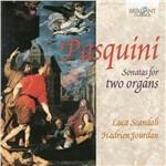 Sonate per Due Organi Nn.1-14 - CD Audio di Bernardo Pasquini,Luca Scandali
