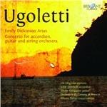 Concerto per chitarra, fisarmonica e orchestra - Emily Dickinson Arias - CD Audio di Paolo Ugoletti