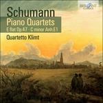 Quartetto per Pianoforte e Archi Op.47 - Quartetto in Do Minore Anh e1 - CD Audio di Robert Schumann