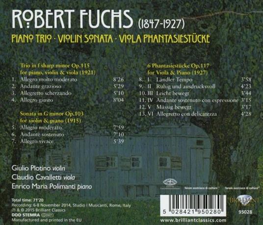 Trio con pianoforte op.115 - Sonata per violino op.103 - Fantasiestücke op.117 - CD Audio di Robert Fuchs,Giulio Plotino,Claudio Cavalletti,Enrico Maria Polimanti - 2