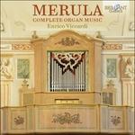 Musica per organo (Integrale) - CD Audio di Tarquinio Merula,Enrico Viccardi
