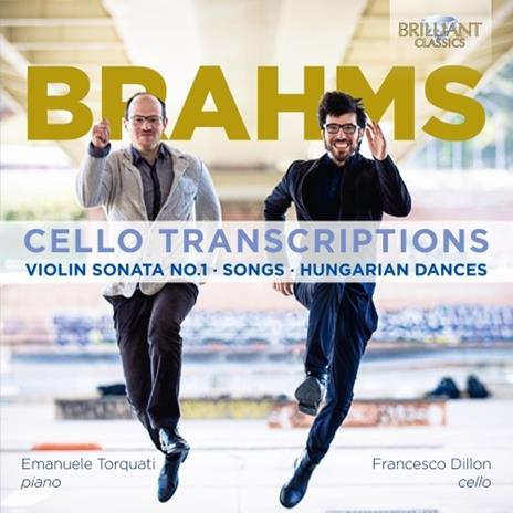 Musica per violoncello e pianoforte - CD Audio di Johannes Brahms,Francesco Dillon,Emanuele Torquati