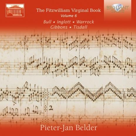 The Fitzwilliam Virginal Book vol.6 - CD Audio di Pieter-Jan Belder