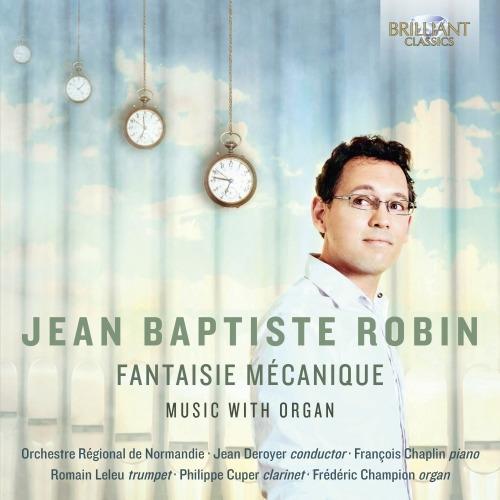 Fantasie Mécanique - CD Audio di Jean-Baptiste Robin