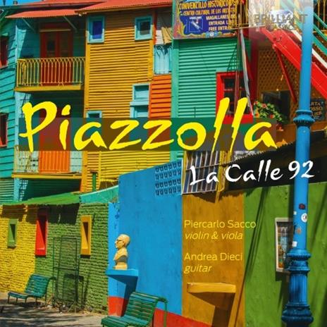 La Calle 92. Brani per violino e chitarra - CD Audio di Astor Piazzolla,Andrea Dieci