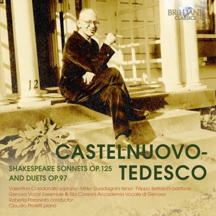 Sonetti di Shakespeare op.125 - Duetti op.97 - CD Audio di Mario Castelnuovo-Tedesco,Roberta Paraninfo