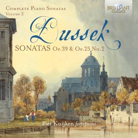 Sonate op.39 - CD Audio di Jan Ladislav Dussek,Piet Kuijken