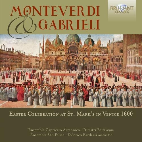 Celebrazione della Pasqua a San Marco in Venezia - CD Audio di Claudio Monteverdi,Giovanni Gabrieli,Federico Bardazzi