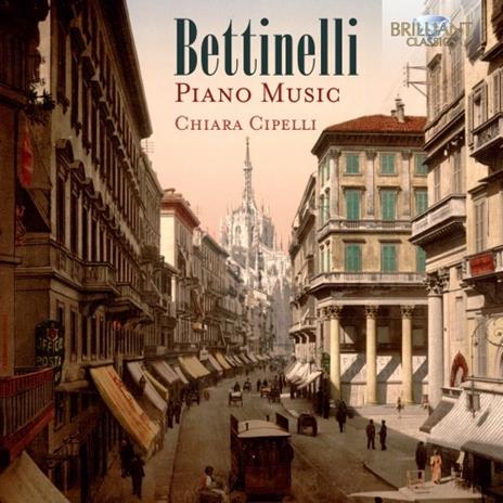 Musica per pianoforte - CD Audio di Bruno Bettinelli,Chiara Cipelli