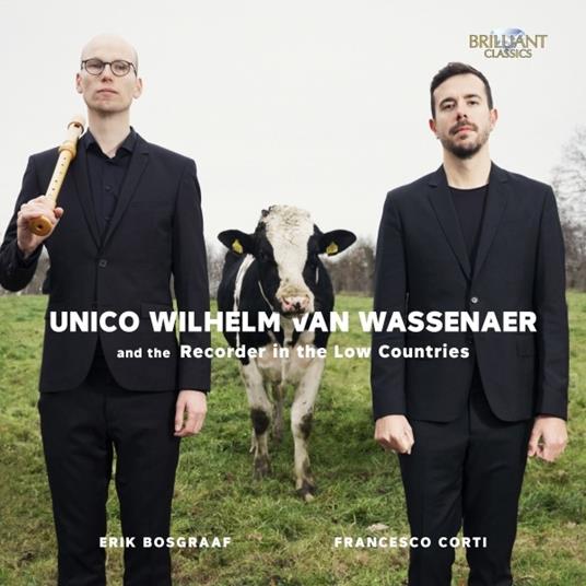 Unico Wilhelm Van Wassenaer and the Recorder in the Low Countries - CD Audio di Unico Wilhelm Van Wassenaer