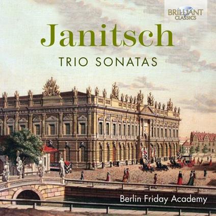 Sonate a tre - CD Audio di Johann Gottlieb Janitsch