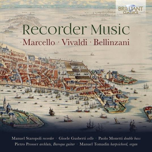 Recorder Music - CD Audio di Antonio Vivaldi,Benedetto Marcello,Paolo Benedetto Bellinzani,Manuel Staropoli