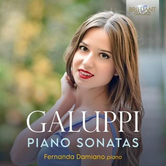 Piano Sonatas - CD Audio di Baldassarre Galuppi,Fernanda Damiano