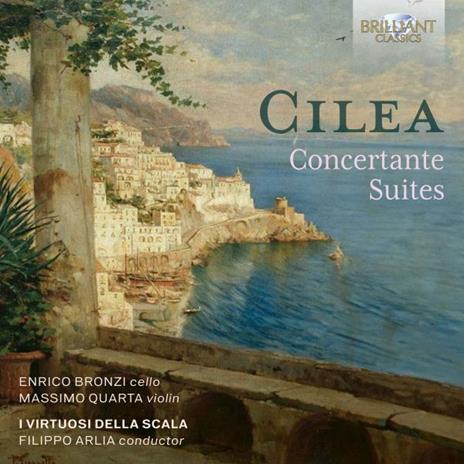 Cilea Concertante Suites - CD Audio di Francesco Cilea