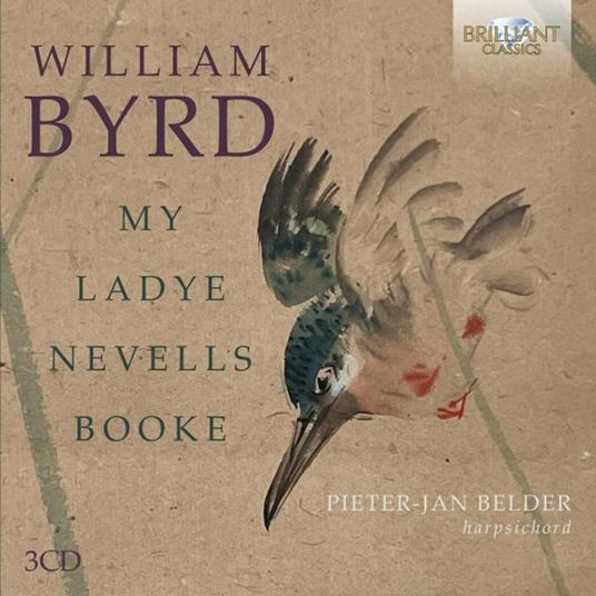 My Ladye Nevells Booke - CD Audio di William Byrd