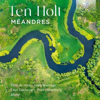 Méandres - CD Audio di Fred Oldenburg,Klaas Ten Holt