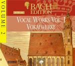 Bach Edition vol.2. Musica Vocale vol.1