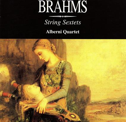 Sestetti per archi n.1, n.2 - CD Audio di Johannes Brahms,Alberni Quartet