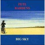 Big Sky - CD Audio di Pete Bardens