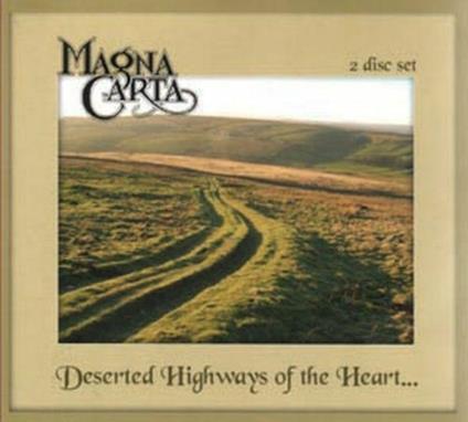 Deserted Highways of the Heart - CD Audio di Magna Carta