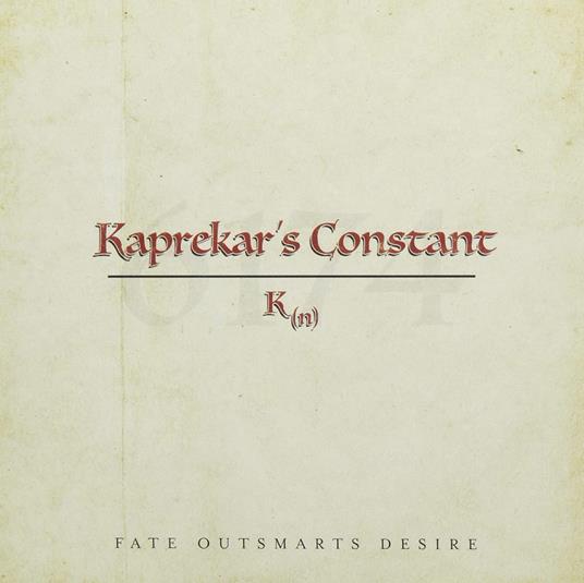 Fate Outsmarts Desire - CD Audio di Kaprekar's Constant