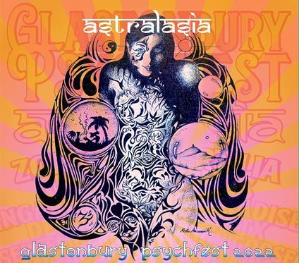 Live In Glastonbury Psychfest 2022 - CD Audio di Astralasia