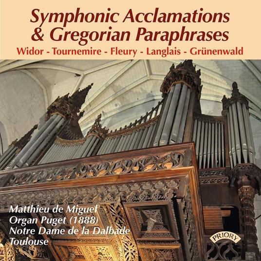 Symphonic Acclamations & Gregorian Paraphrases - CD Audio di Matthieu De Miguel