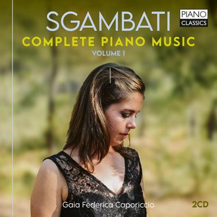 Complete Piano Music vol.1 - CD Audio di Giovanni Sgambati