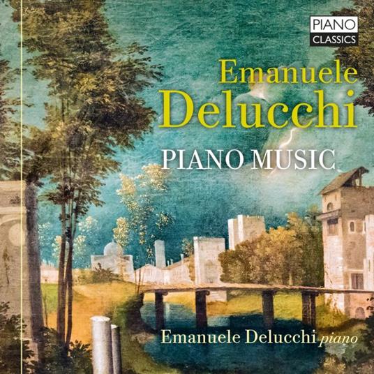 Piano Music - CD Audio di Emanuele Delucchi
