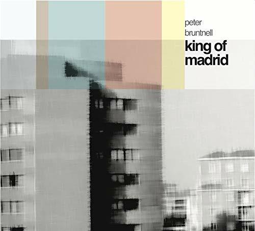 King of Madrid - CD Audio di Peter Bruntnell