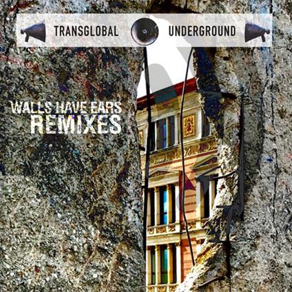 Walls Have Ears Remixes - CD Audio di Transglobal Underground