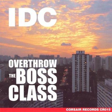 Overthrow the Boss Class - CD Audio di IDC