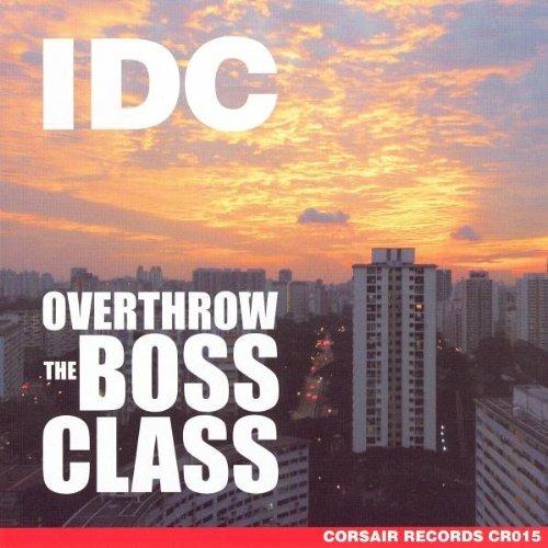 Overthrow the Boss Class - CD Audio di IDC