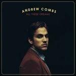 All These Dreams - Vinile LP di Andrew Combs