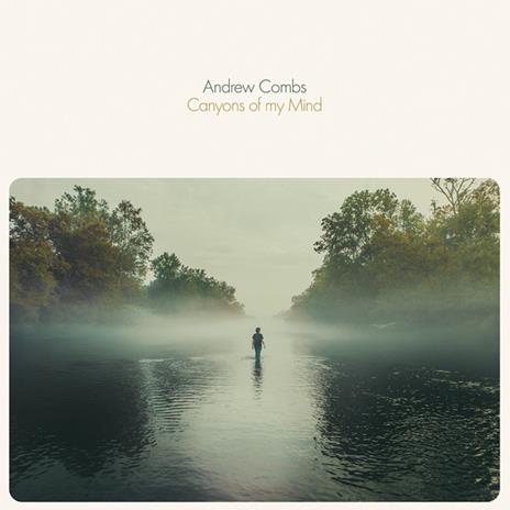 Canyons of My Mind - CD Audio di Andrew Combs