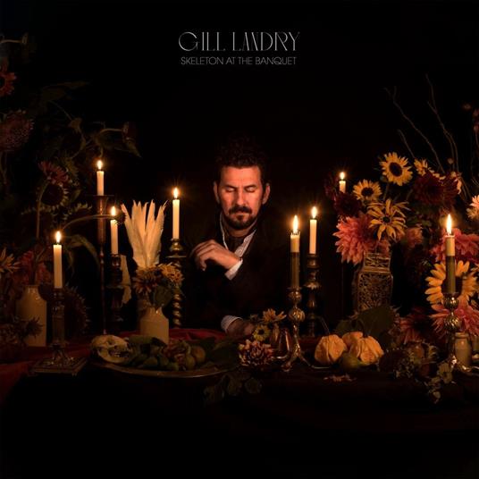 Skeleton at the Banquet - CD Audio di Gill Landry