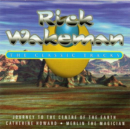 The Classic Tracks - CD Audio di Rick Wakeman