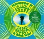 Time Out of Mind - CD Audio di Troubleman