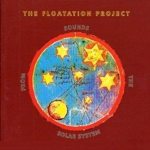 Sounds from the Solar... - CD Audio di Flotation Project