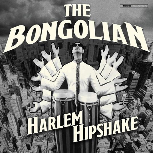 Harlem Hipshake - CD Audio di Bongolian