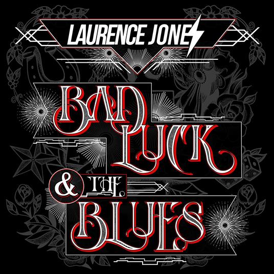 Bad Luck & The Blues - CD Audio di Laurence Jones