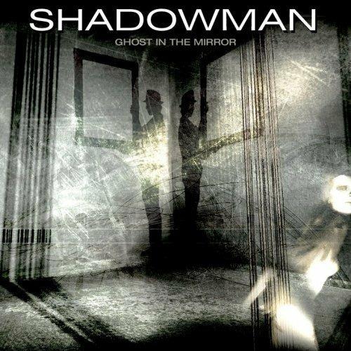 Ghost In The Mirror - CD Audio di Shadowman