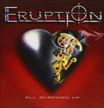 All Screwed Up - CD Audio di Eruption