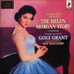 Gogi Grant-The Helen Morgan Story - CD Audio di Gogi Grant